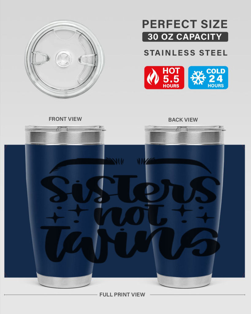 Sister Not Twins Style 23#- make up- Tumbler