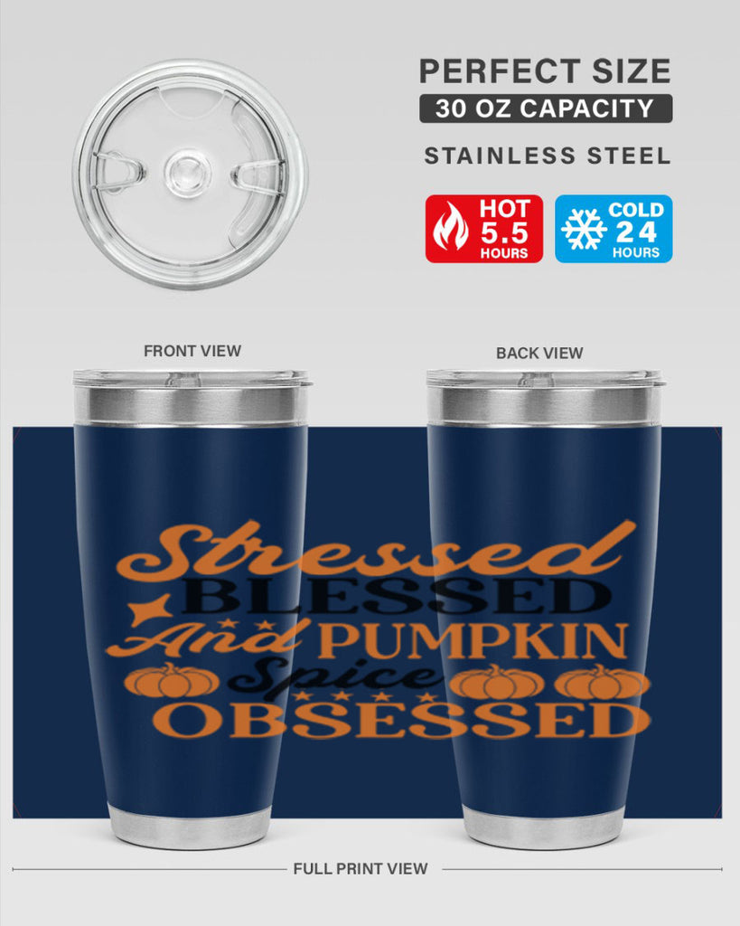 Stressed Blessed And Pumpkin Spice Obsessed 579#- fall- Tumbler