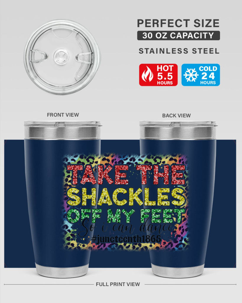 Take The Shackles Off My Feet Juneteenth 34#- Juneteenth- tumbler