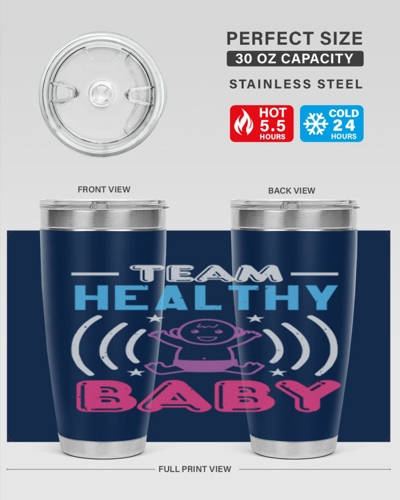 Team Healthy Baby Style 11#- baby shower- tumbler