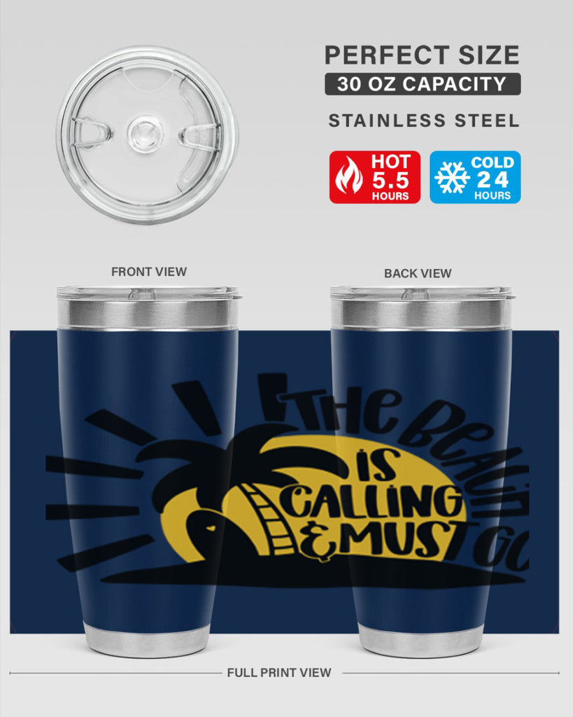 The Beach Is Calling Must Go Style 13#- summer- Tumbler