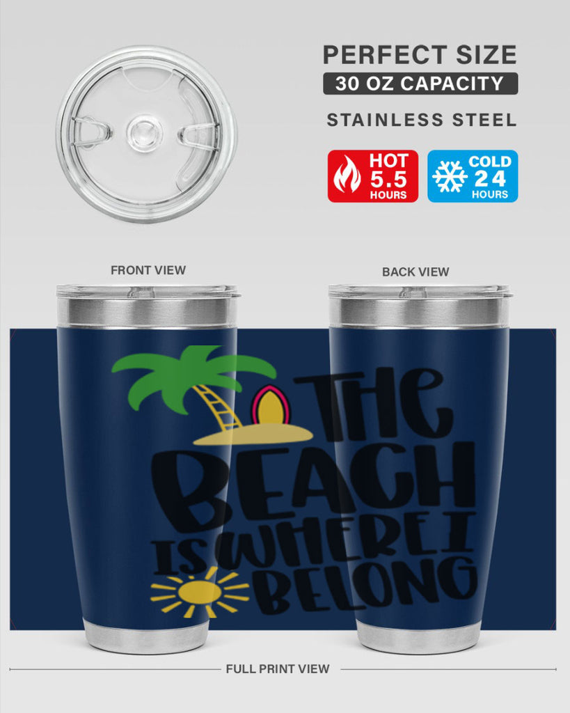 The Beach Is Where I Belong Style 11#- summer- Tumbler