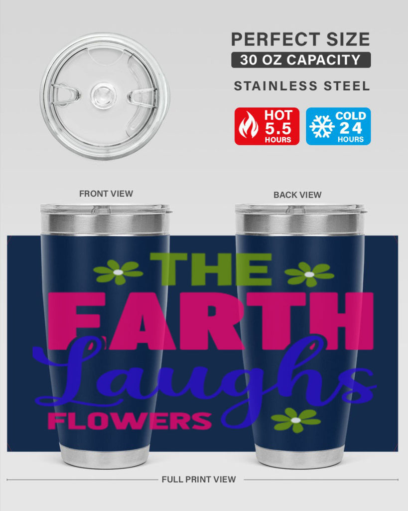 The Earth Laughs Flowers 530#- spring- Tumbler