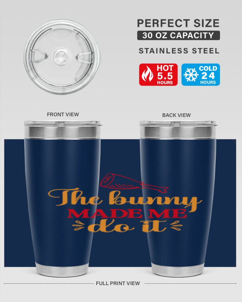 The bunny made me do it 529#- spring- Tumbler