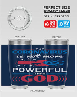 The coronavirus is not more powerful than God Style 21#- corona virus- Tumbler