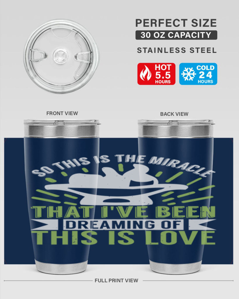 This is the miracle that i have been dreaming of Style 166#- baby- tumbler