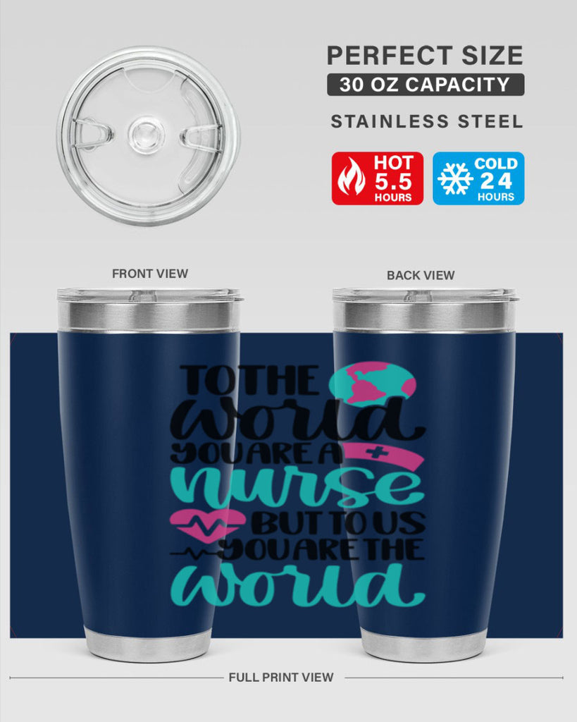 To The World You Style Style 16#- nurse- tumbler