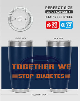 Together We Can Surely Stop Diabetes Style 8#- diabetes- Tumbler