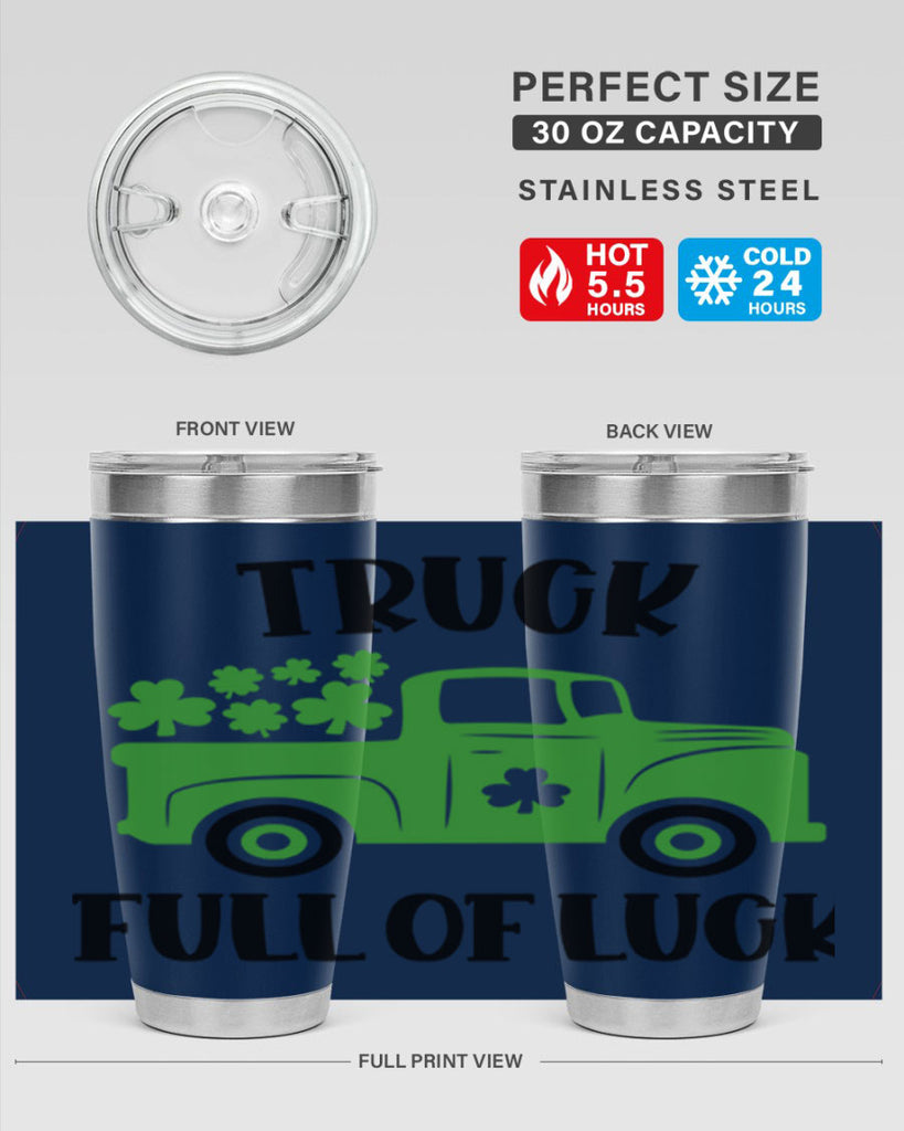 Truck Full Of Luck Style 19#- St Patricks Day- Tumbler