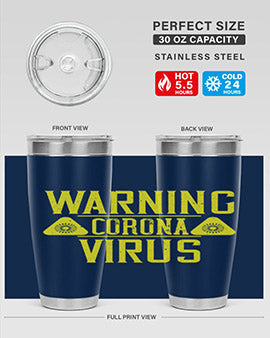 Warning Corona Virus Style 17#- corona virus- Tumbler
