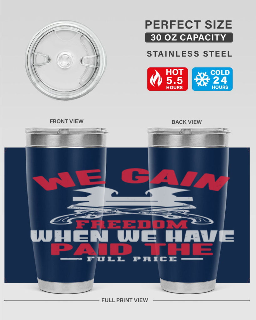 We gain freedom Style 55#- Fourt Of July- Tumbler