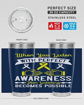 When you listen with perfect awareness then listening becomes possible Style 7#- self awareness- Tumbler