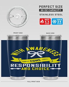 With awareness come responsibility and choice Style 5#- self awareness- Tumbler