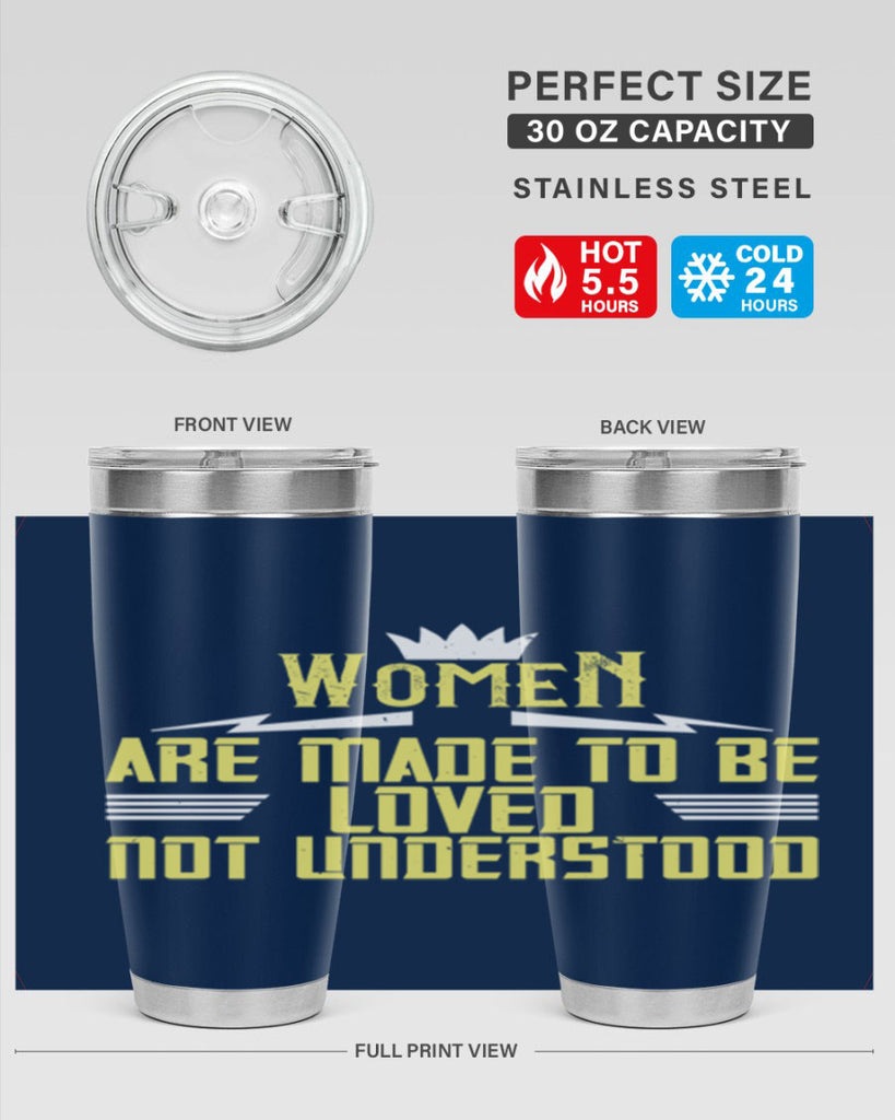 Women are made to be loved not understood Style 13#- womens day- Tumbler