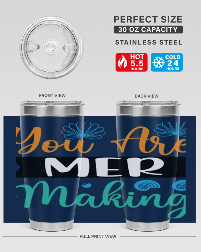 You Are Mer Making 683#- mermaid- Tumbler