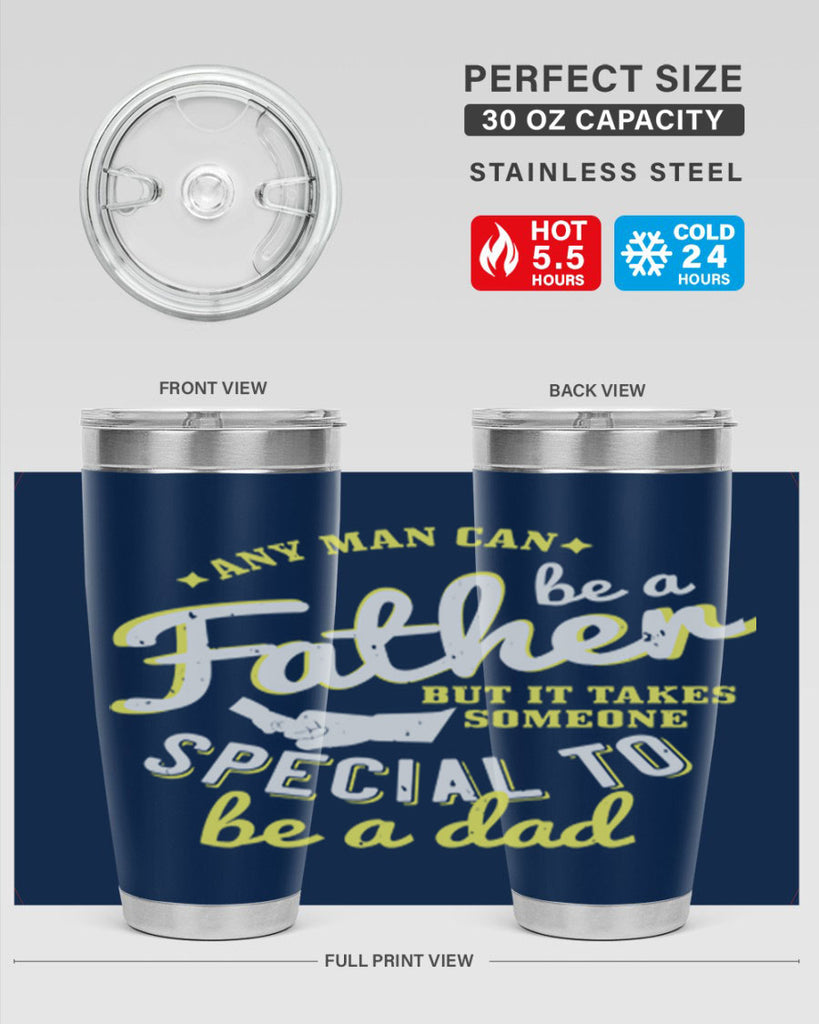 any man can be 257#- fathers day- Tumbler