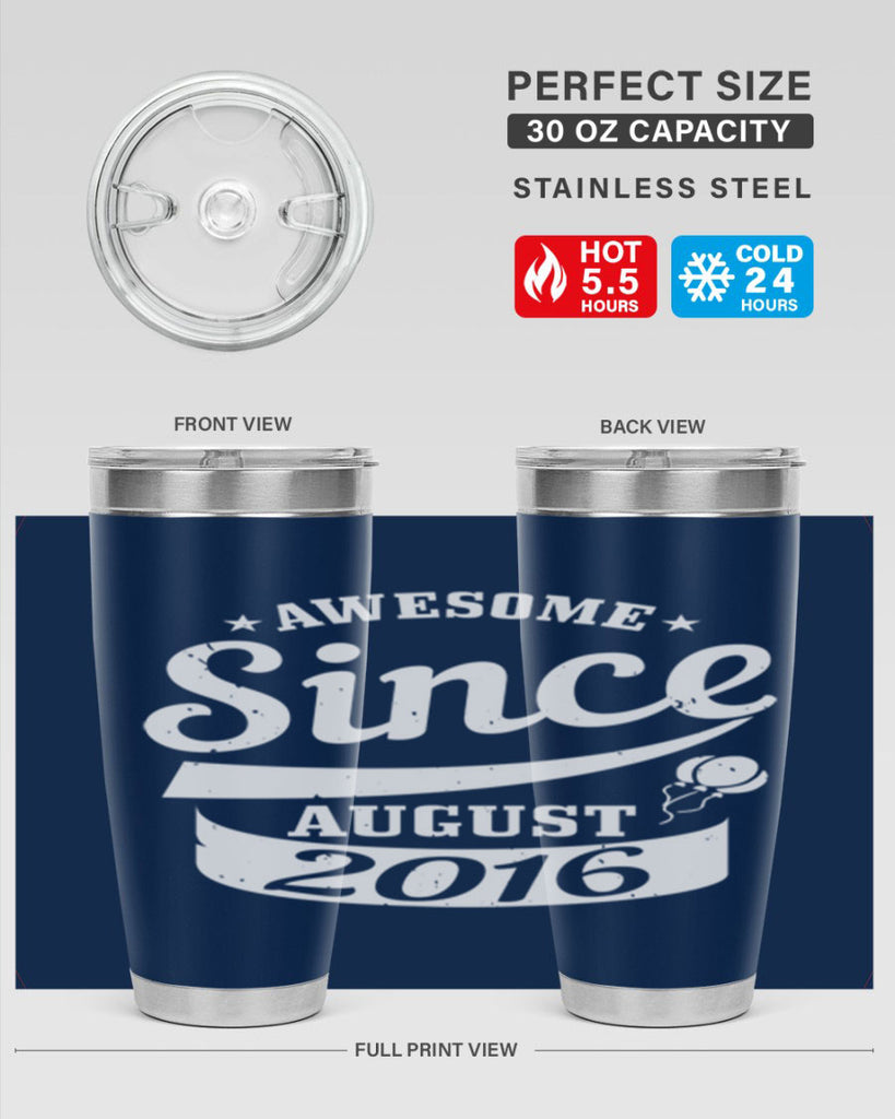 awesome since august Style 11#- birthday- tumbler