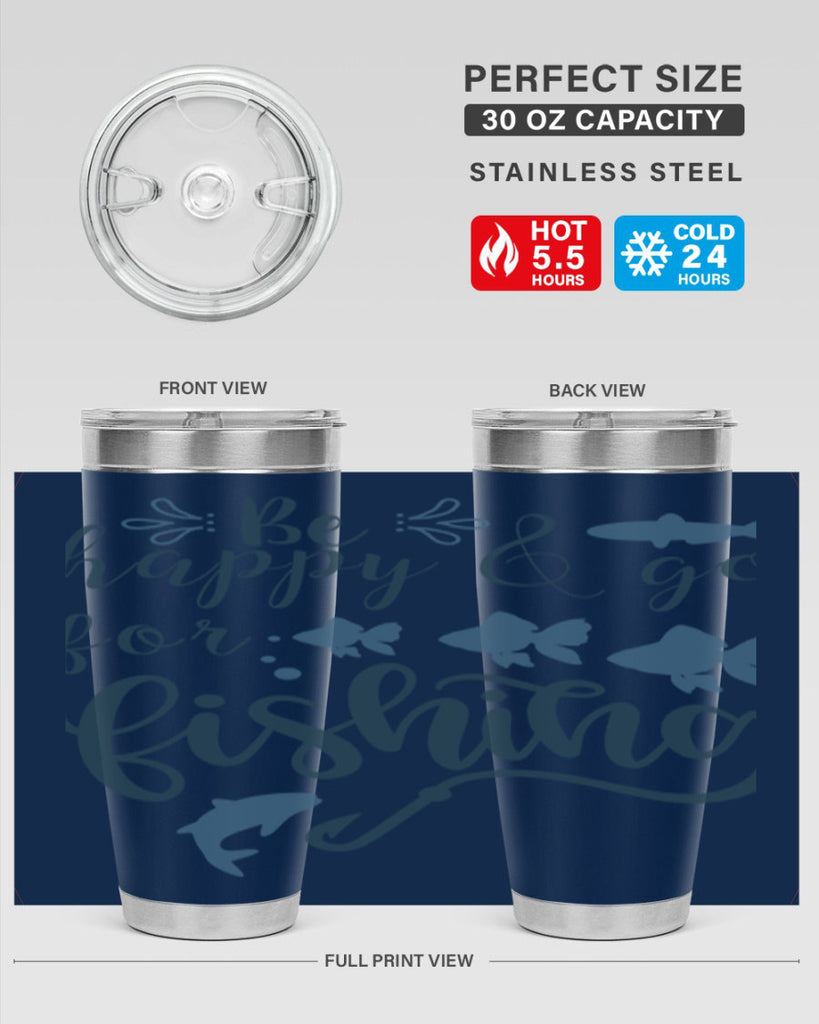 be happy and go 179#- fishing- Tumbler