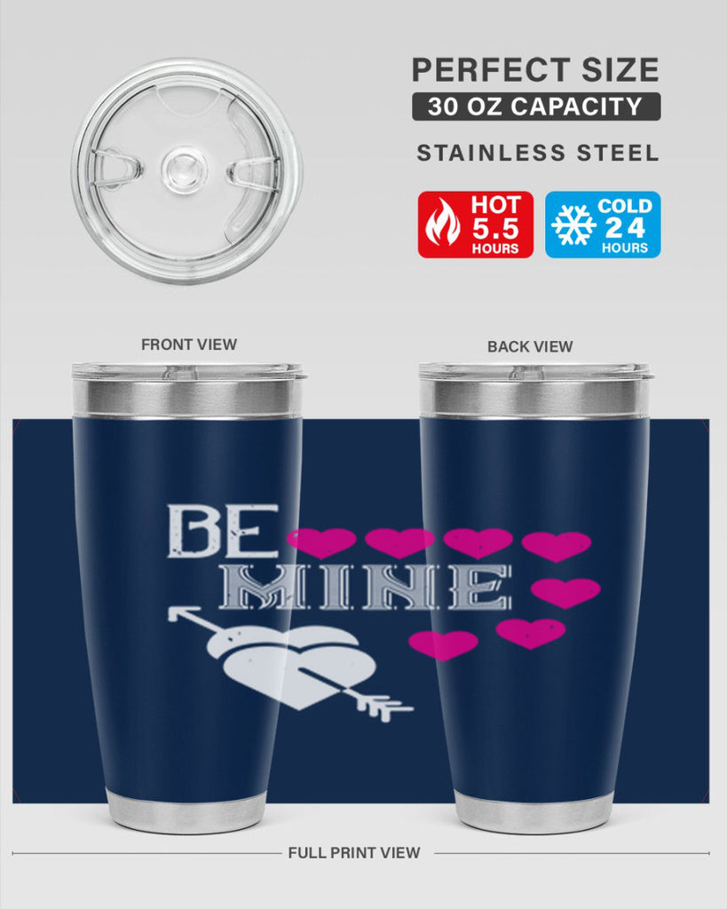 be mine 68#- valentines day- Tumbler