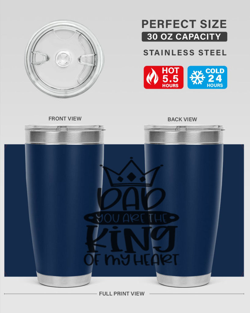 dad you are the king of my heart 57#- fathers day- Tumbler