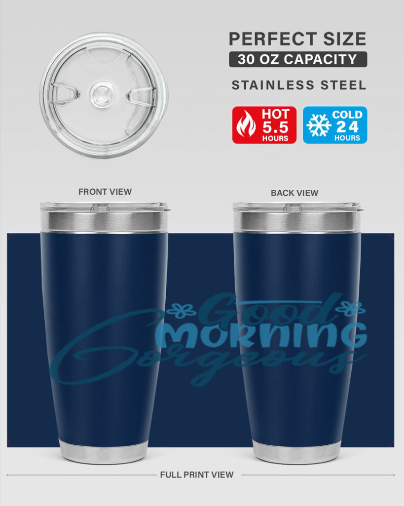 good morning gorgeous 76#- bathroom- Tumbler