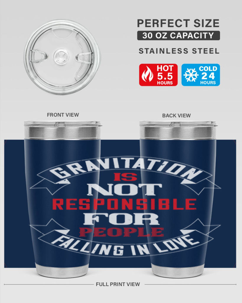 gravitation is not responsible 61#- valentines day- Tumbler