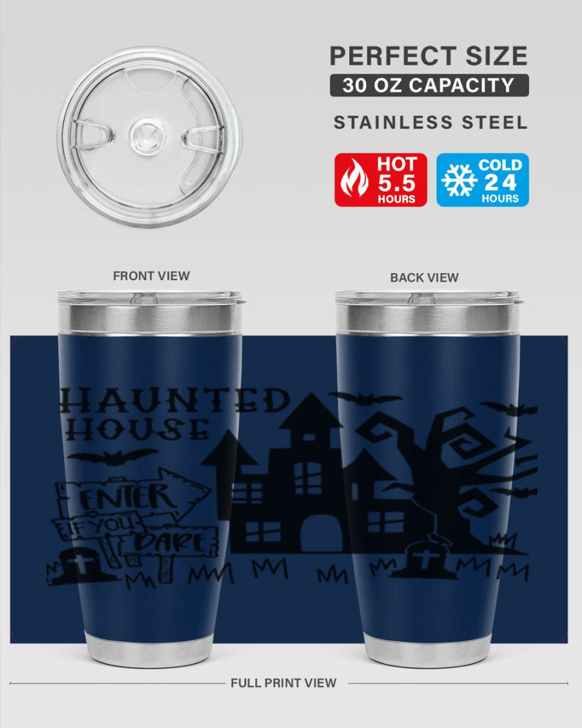 haunted house enter if you dare 60#- halloween- Tumbler