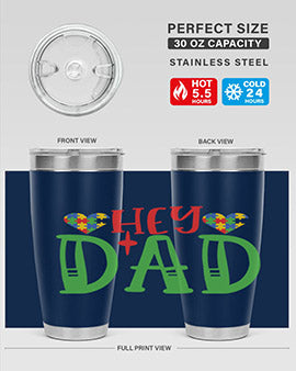hey dad Style 14#- autism- Tumbler