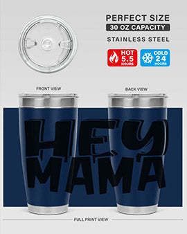hey mama Style 17#- autism- Tumbler