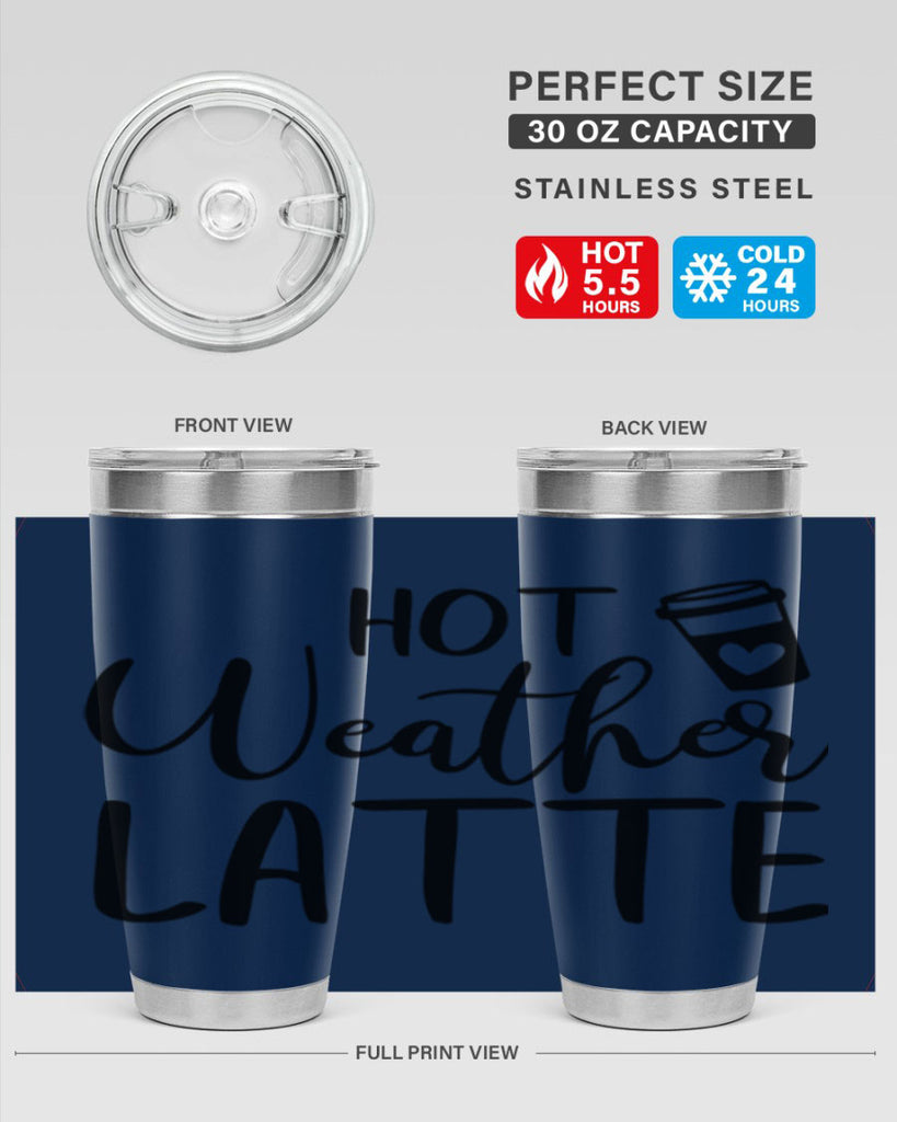 hot latte weather 319#- fall- Tumbler