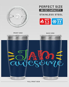 i am awesome Style 18#- autism- Tumbler