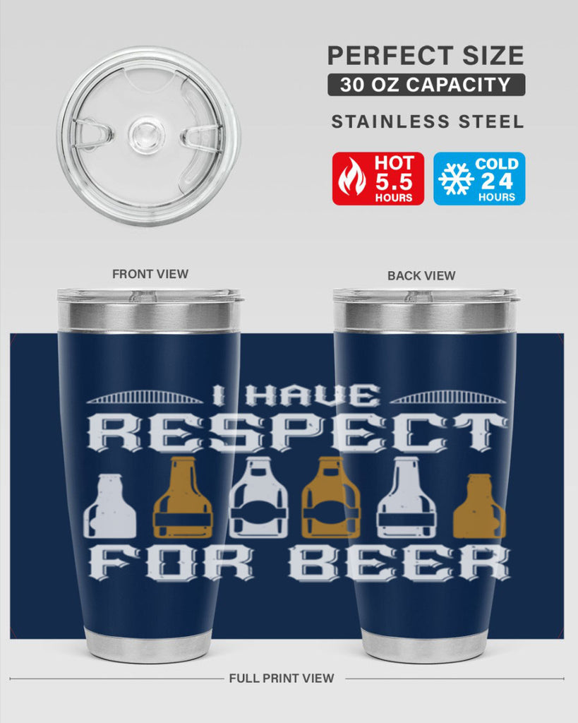 i have respect for beer 78#- beer- Tumbler
