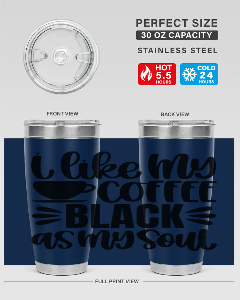 i like my coffee black 103#- coffee- Tumbler
