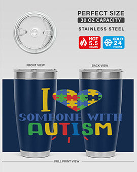i love someone with autism Style 21#- autism- Tumbler