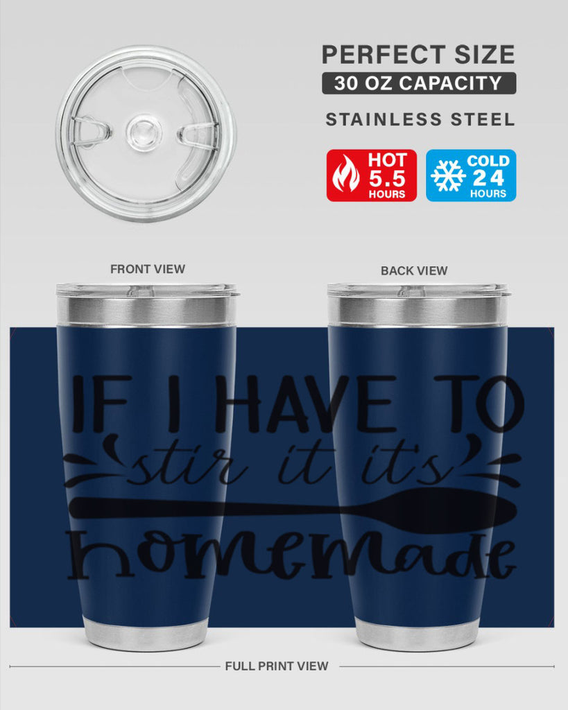 if i have to stir it its homemade 31#- kitchen- Tumbler