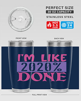 im like done Style 50#- corona virus- Tumbler