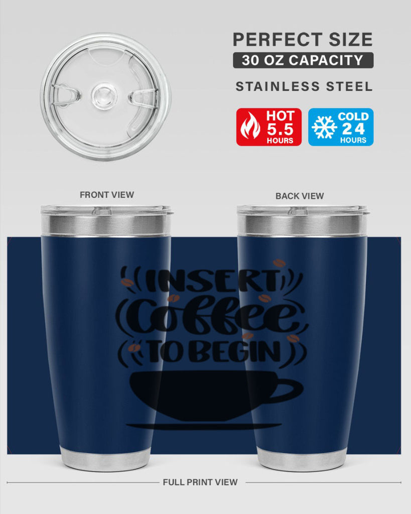 insert coffee to begin 94#- coffee- Tumbler