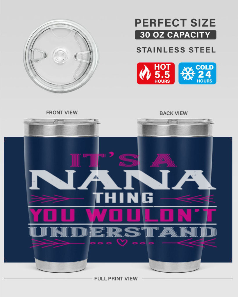 it’s a NANA THING 17#- grandma - nana- Tumbler