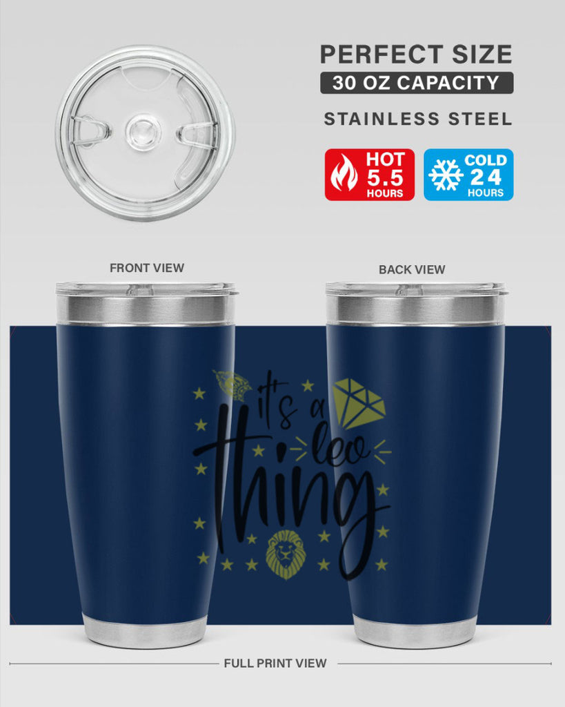 its a Leo thing 267#- zodiac- Tumbler