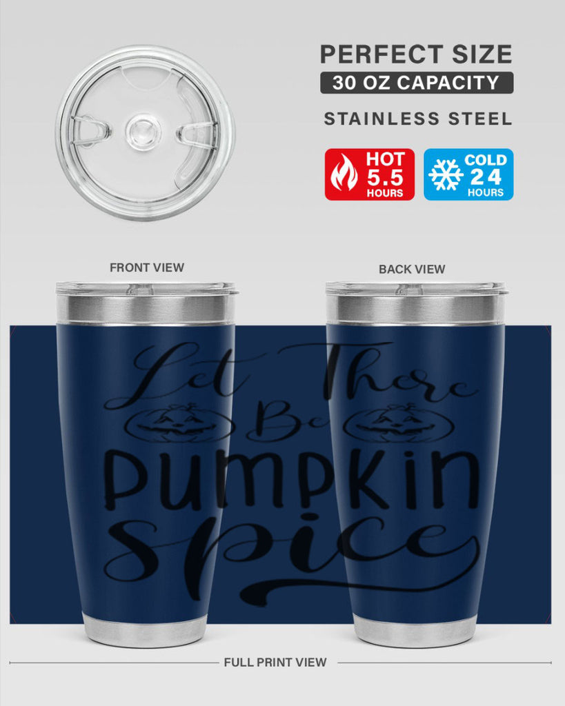 let there be pumpkin spice 400#- fall- Tumbler