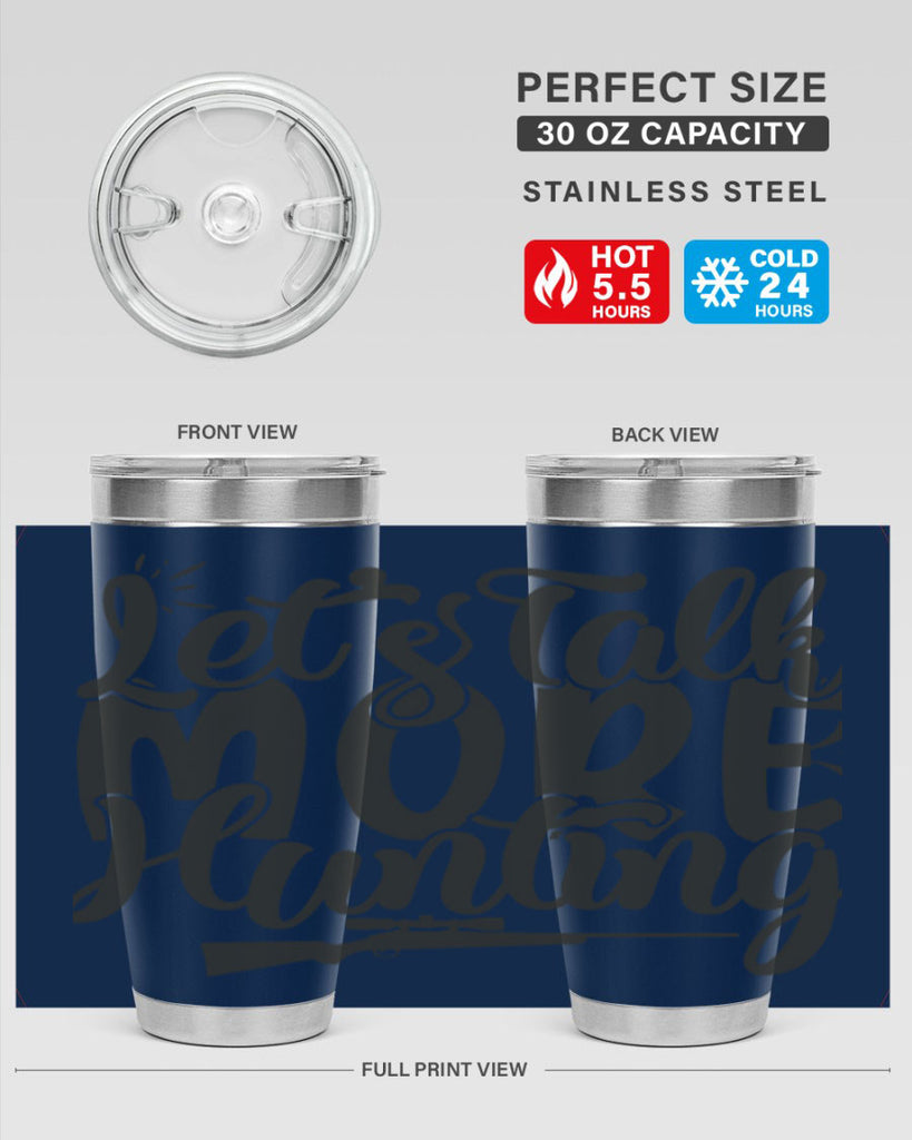 lets talk more hunting 20#- hunting- Tumbler