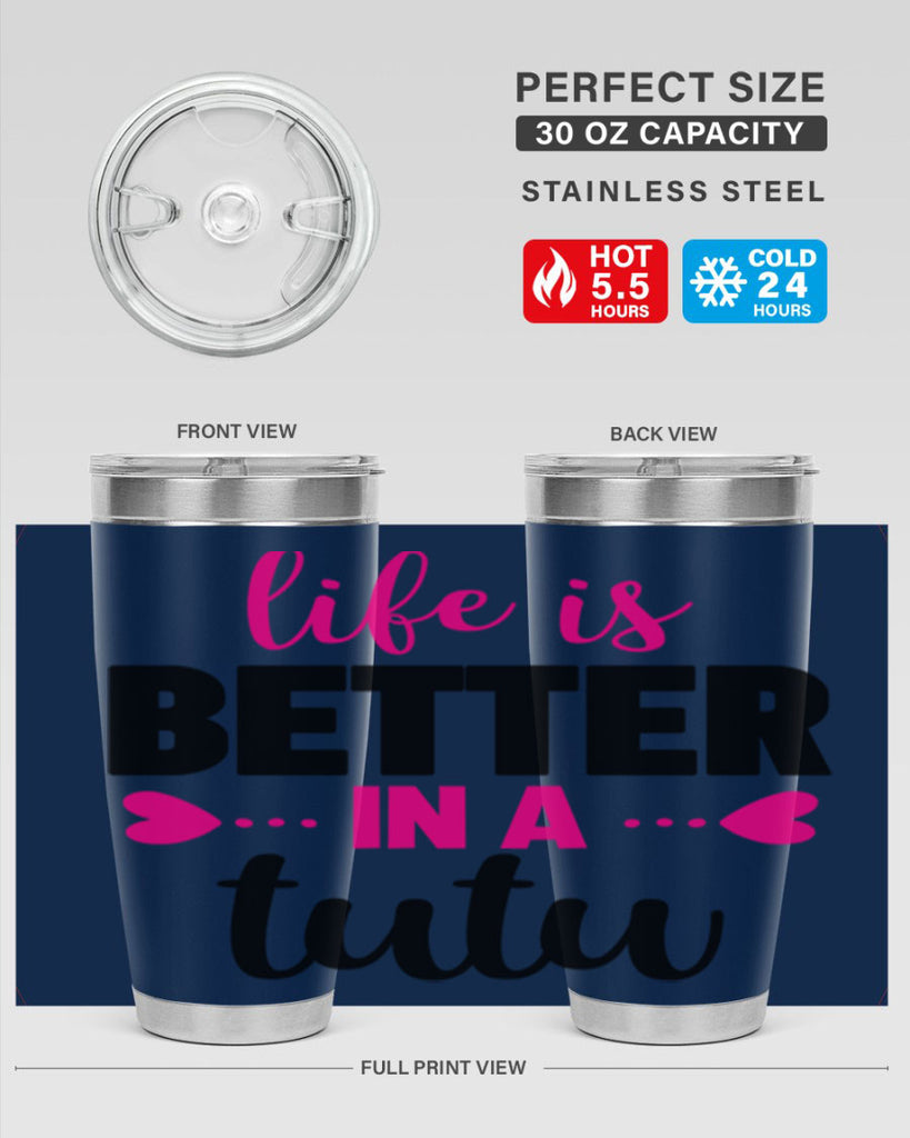life is better in a tutu 58#- ballet- Tumbler