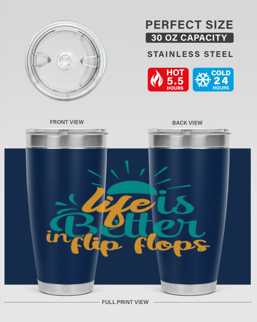 life is better in flip flops Style 90#- summer- Tumbler