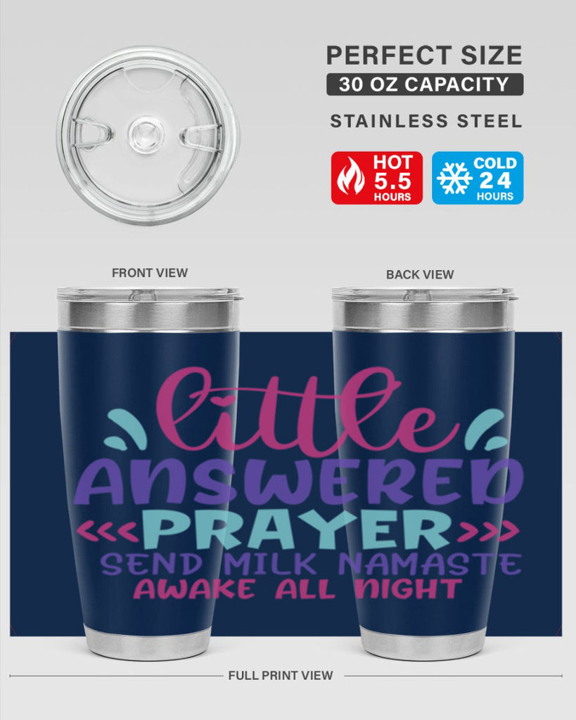 little answered prayer send milk namaste awake all night Style 233#- baby- tumbler