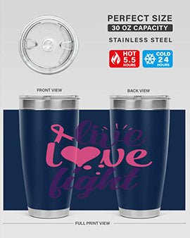 live love fight Style 8#- breast cancer- Tumbler