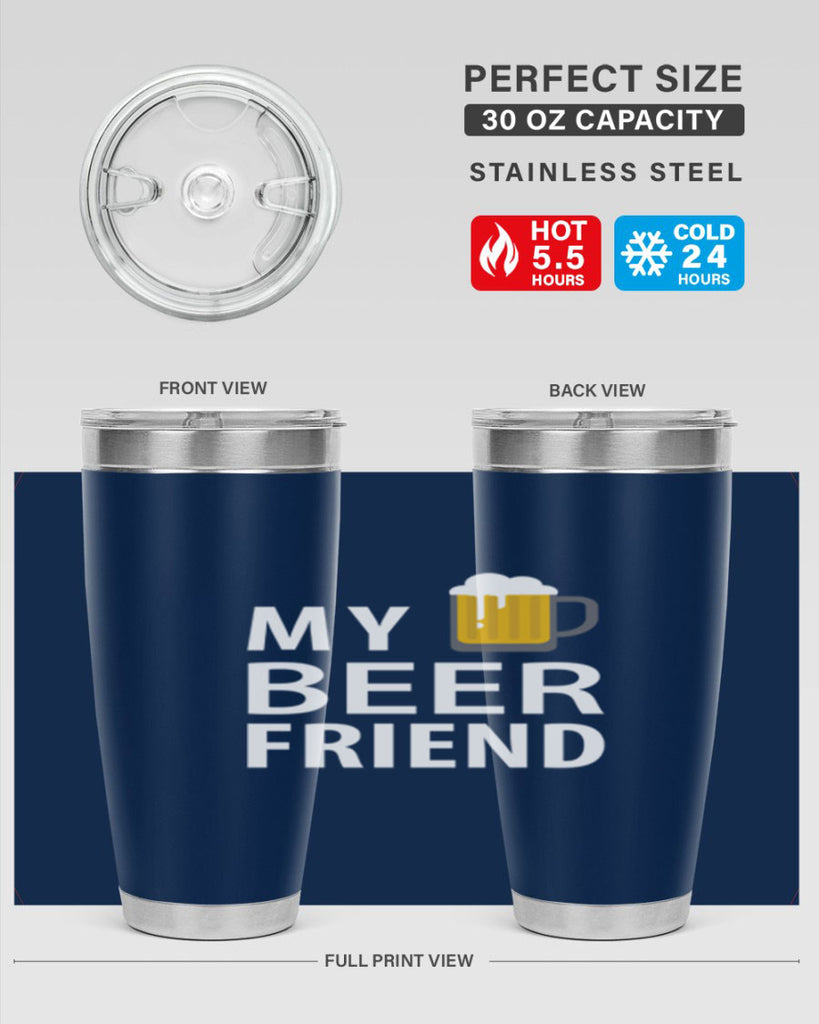 my beer friend 58#- beer- Tumbler