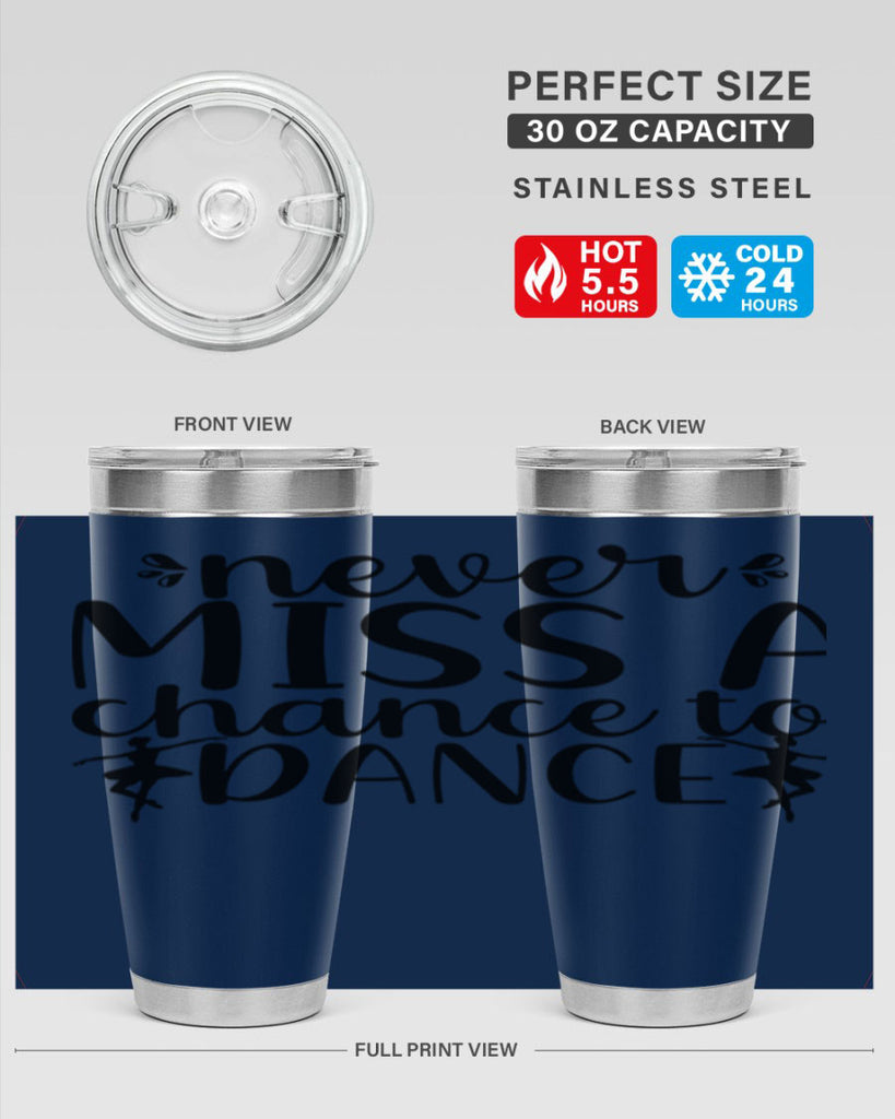 never miss a chance to dance66#- ballet- Tumbler