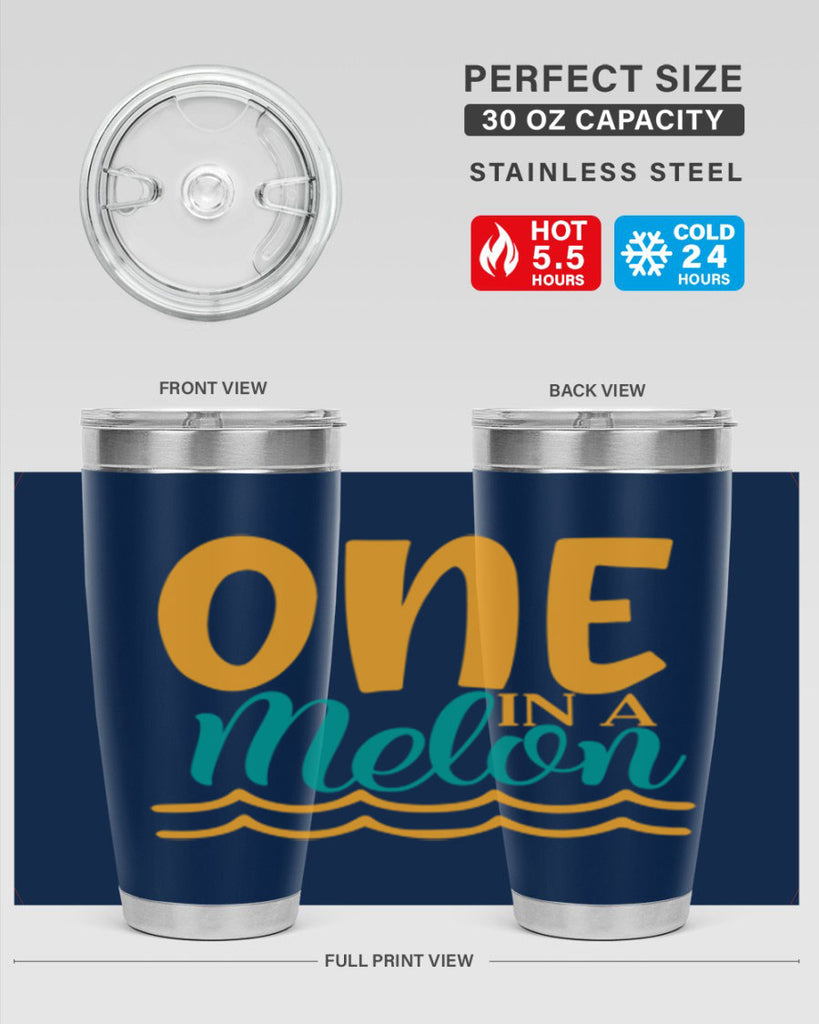 one in a melon Style 84#- summer- Tumbler