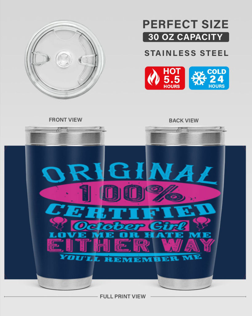 original certified october girl love me or hate me either way youll remember me Style 46#- birthday- tumbler