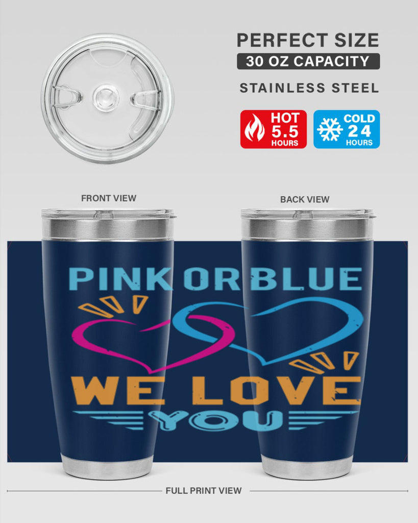 pink or blue we love you Style 20#- baby shower- tumbler
